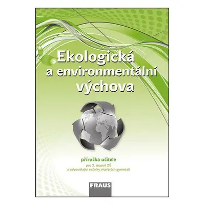 Ekologická a environmentální výchova Příručka učitele