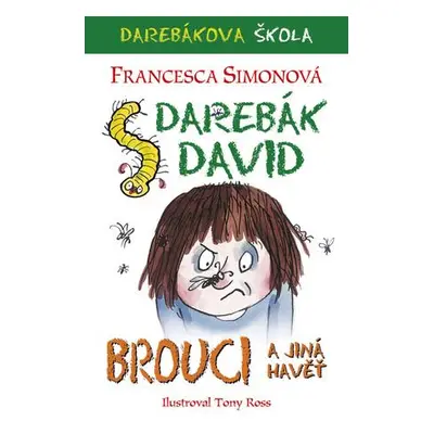 Darebák David a brouci