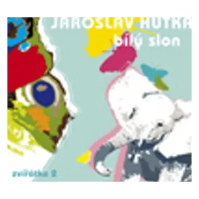 Hutka, Jaroslav: Bily slon CD