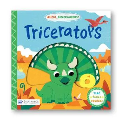 Ahoj, dinosaurus! Triceratops