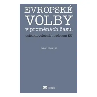 Evropské volby v proměnách času