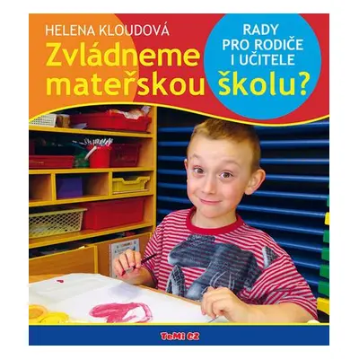 Zvládneme mateřskou školu?