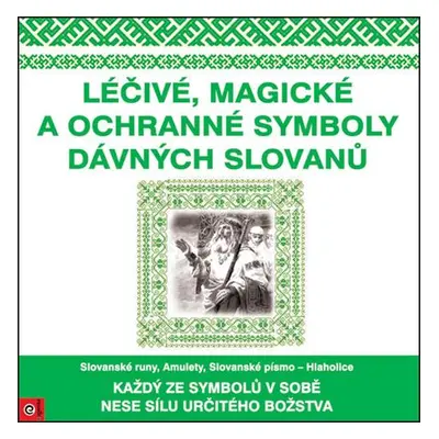 Léčivé, magické a ochranné symboly Slovanů