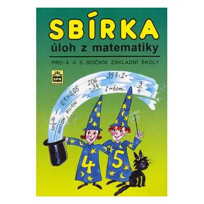 Sbírka úloh z matematiky pro 4. a 5. ročník základní školy