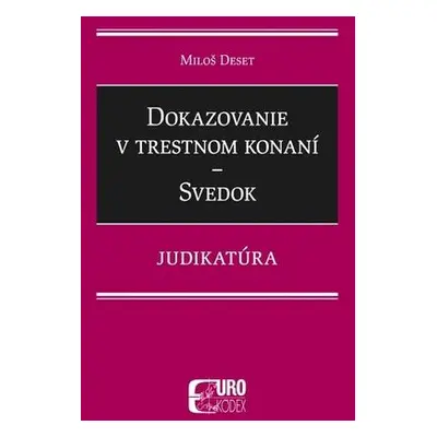 Dokazovanie v trestnom konaní