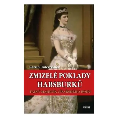 Zmizelé poklady Habsburků