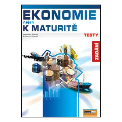 Ekonomie nejen k maturitě Testy