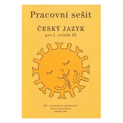 Český jazyk 2.r. ZŠ - pracovní sešit /zpracováno dle RVP/ - Buriánková M.,Styblík V.,Dvořáková Z