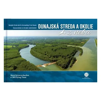 Dunajská Streda a okolie z neba