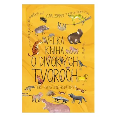 Veľká kniha o divokých tvoroch