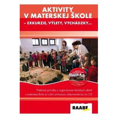 Aktivity v materskej škole - exkurzie, výlety, vychádzky