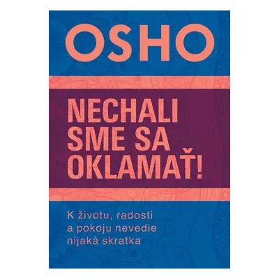 Nechali sme sa oklamať!