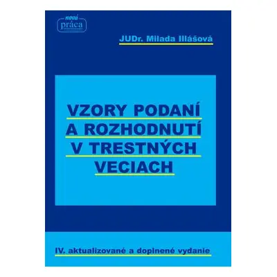 Vzory podaní a rozhodnutí v trestných veciach