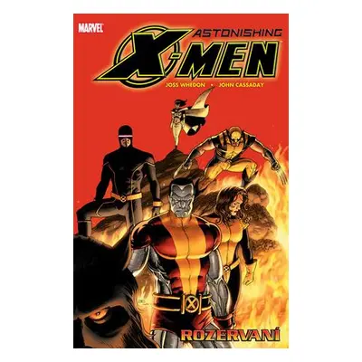 Astonishing X-Men Rozervaní