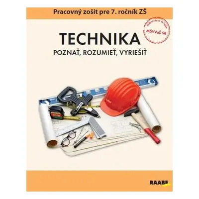 Technika Pracovný zošit pre 7. ročník ZŠ