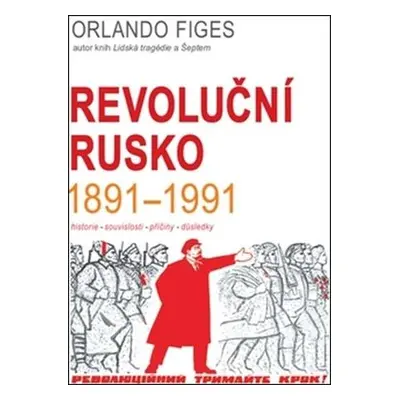 Revoluční Rusko 1891-1991