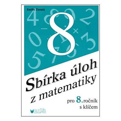 Sbírka úloh z matematiky pro 8. ročník s klíčem