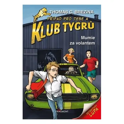 Klub Tygrů Mumie za volantem