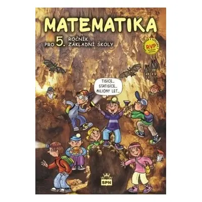 Matematika pro 5.ročník základní školy RVP