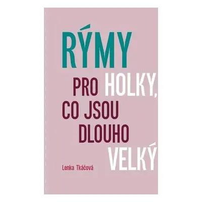 Rýmy pro holky, co jsou dlouho velký