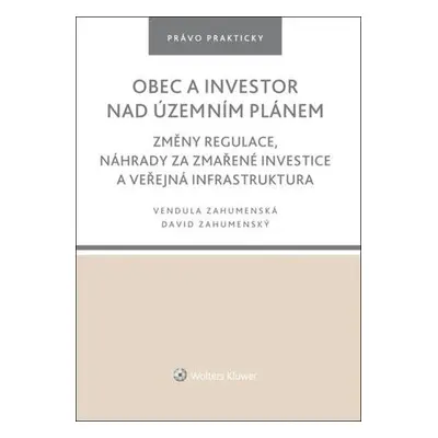 Obec a investor nad územním plánem - Vendula Zahumenská