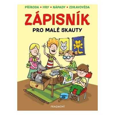 Zápisník pro malé skauty - Honzů Martina, Procházková Martina, Chval Zdeněk