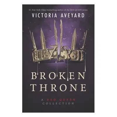 Broken Throne: A Red Queen Collection