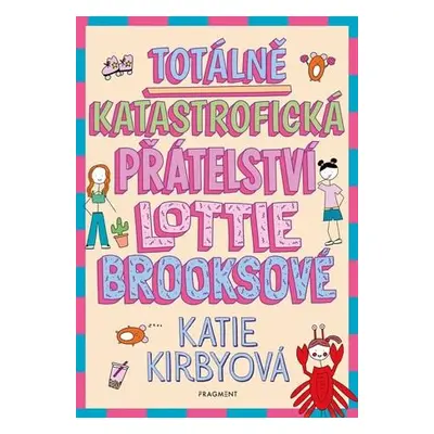 Totálně katastrofická přátelství Lottie Brooksové