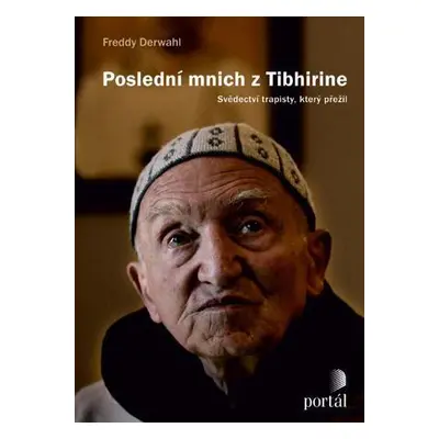 Poslední mnich z Tibhirine