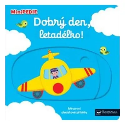 Dobrý den, letadélko!