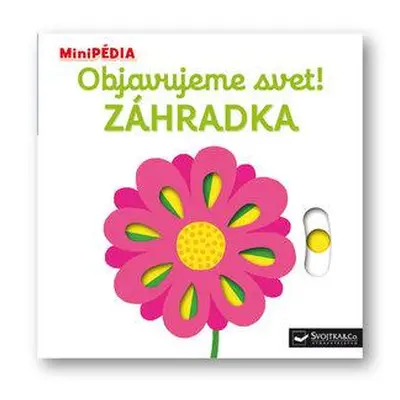 Objavujeme svet! Zahrádka