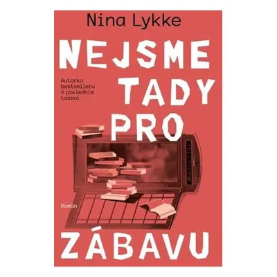 Nejsme tady pro zábavu