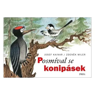 Posmíval se konipásek