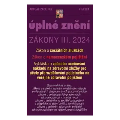 Aktualizace 2024 III/2 O sociálních službách, o nemocenském pojištění