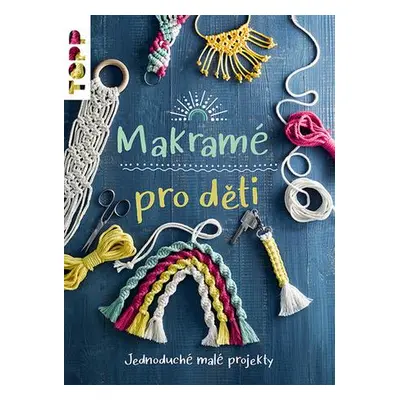 Makramé pro děti