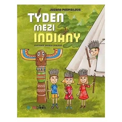 Týden mezi indiány