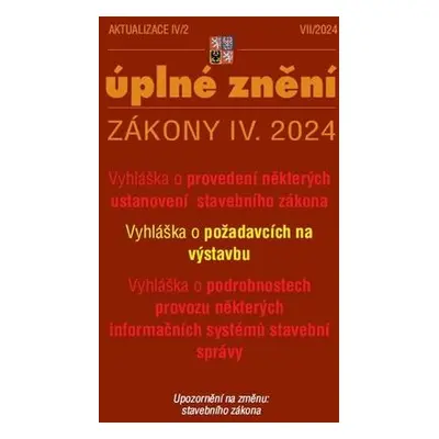 Aktualizace 2024 IV/2 Nové vyhlášky k stavebnímu zákonu