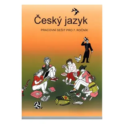 Český jazyk pracovní sešit pro 7. ročník