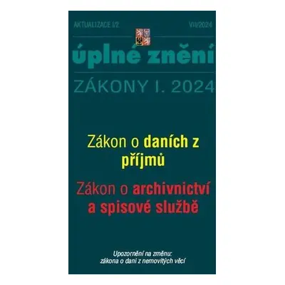 Aktualizace 2024 I/2 O daních z příjmů, o archivnictví a spisové službě