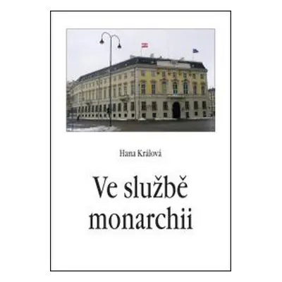 Ve službě monarchii