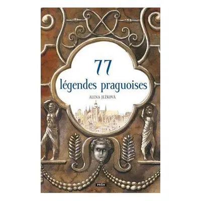 77 légendes praguoises