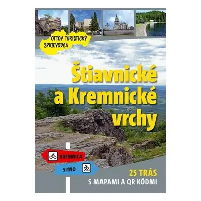 Štiavnické a Kremnické vrchy Ottov turistický sprievodca