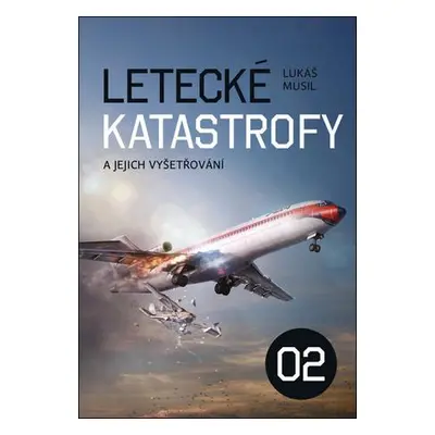 Letecké katastrofy a jejich vyšetřování 02