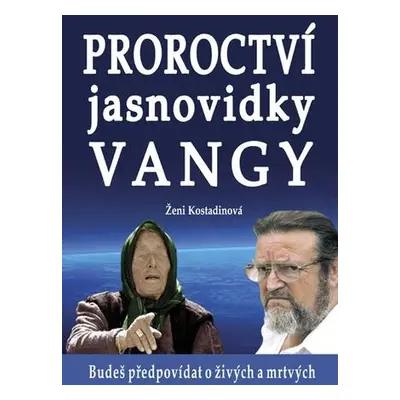 Proroctví jasnovidky Vangy