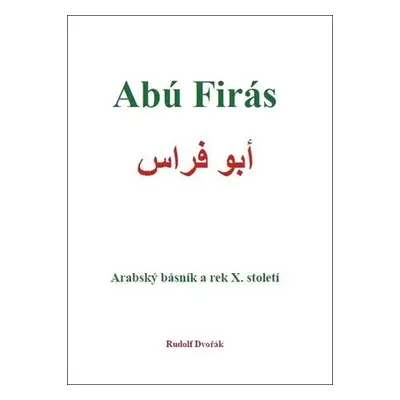 Abú Firás Arabský básník a rek X. století