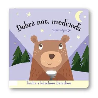 Dobrú noc, medvieďa!