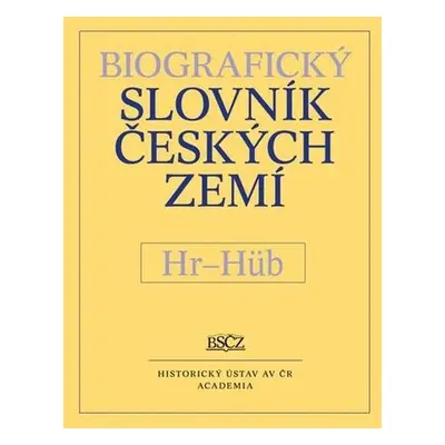 Biografický slovník českých zemí Hr-Hüb