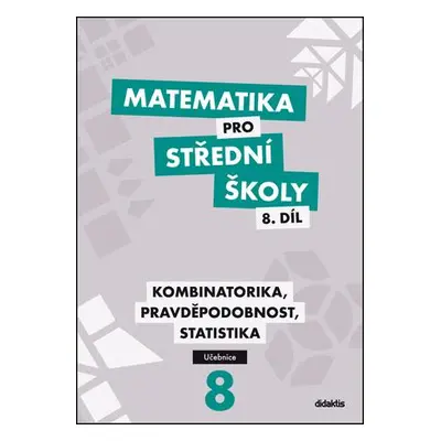 Matematika pro střední školy 8.díl Učebnice