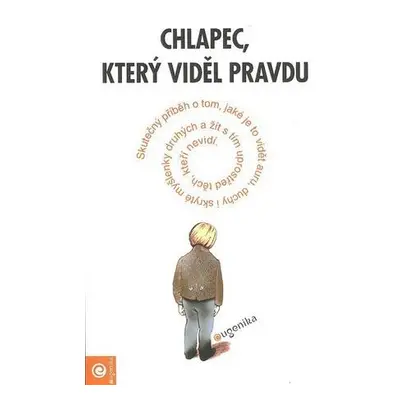 Chlapec, který viděl pravdu