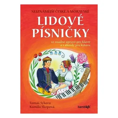 Nejznámější české a moravské lidové písničky